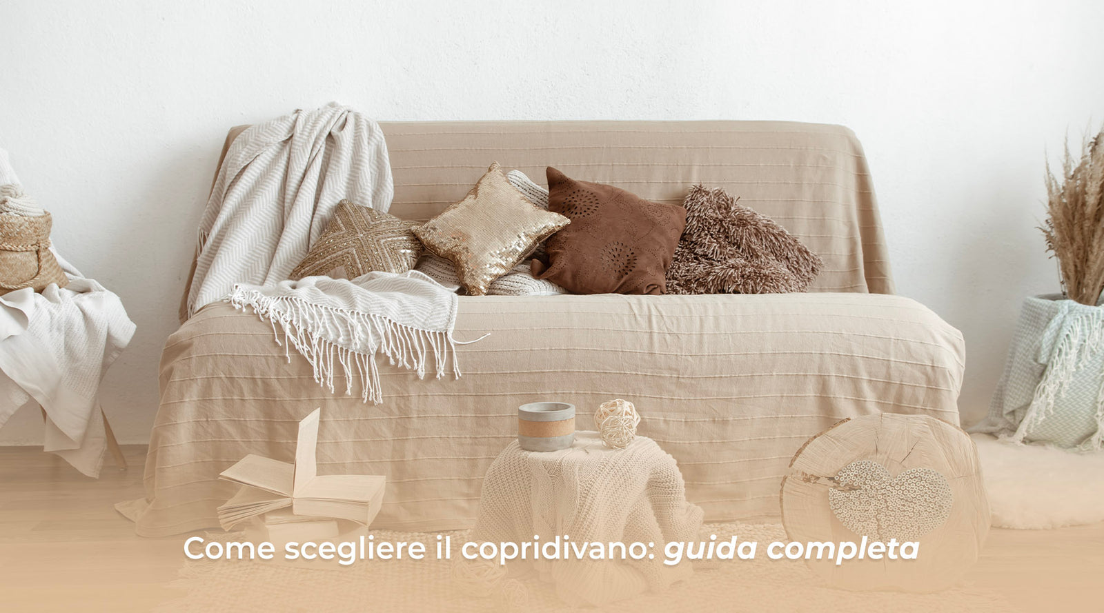 COME SCEGLIERE IL COPRIDIVANO: GUIDA COMPLETA